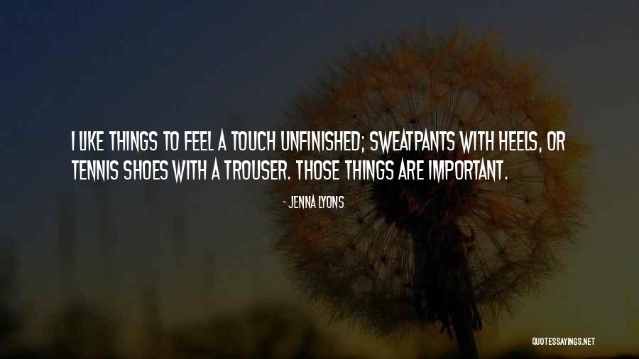 Touch Quotes By Jenna Lyons Touch Quotes By Jenna Lyons