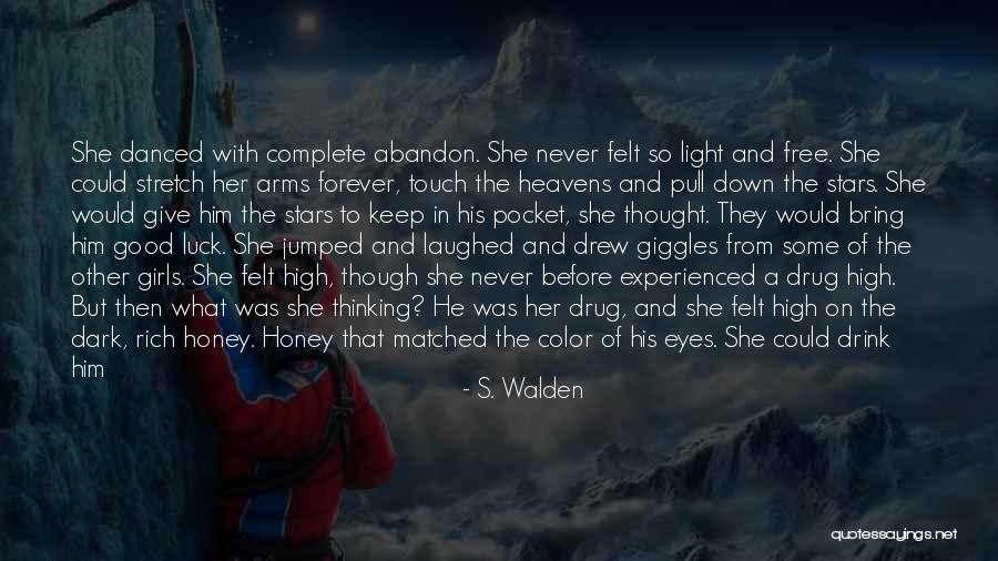 Touch Quotes By S. Walden Touch Quotes By S. Walden