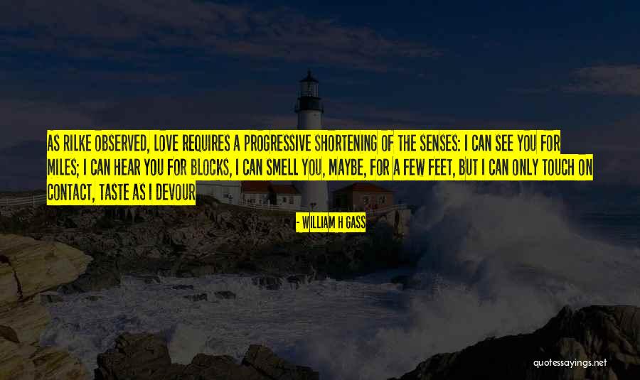 Touch Quotes By William H Gass Touch Quotes By William H Gass