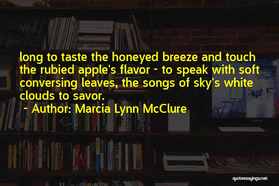Touch The Clouds Quotes By Marcia Lynn McClure