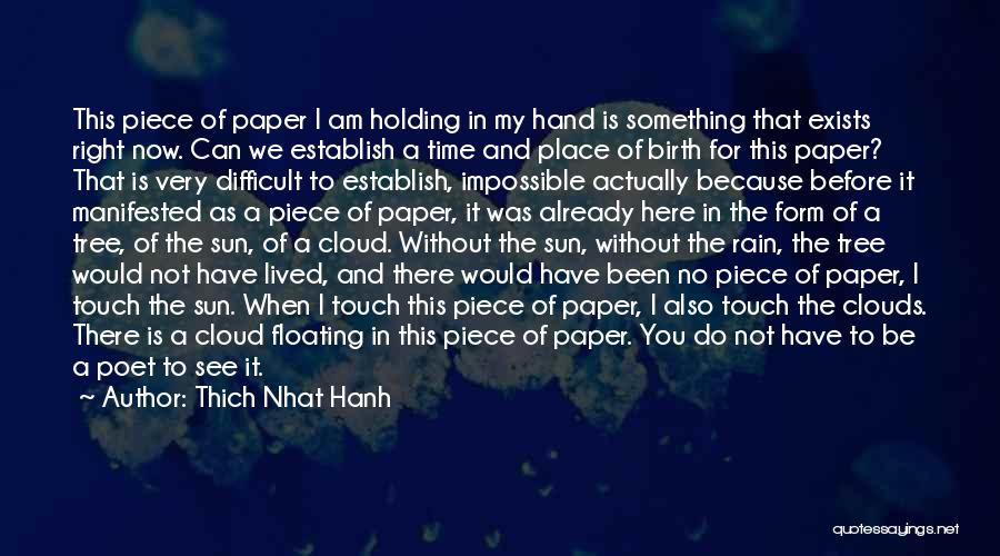 Touch The Clouds Quotes By Thich Nhat Hanh