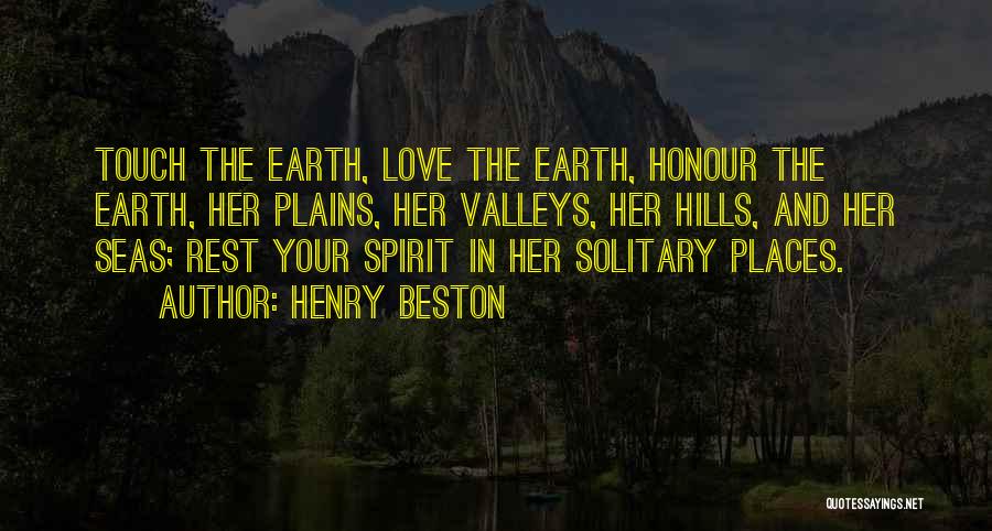 Touch The Earth Quotes By Henry Beston