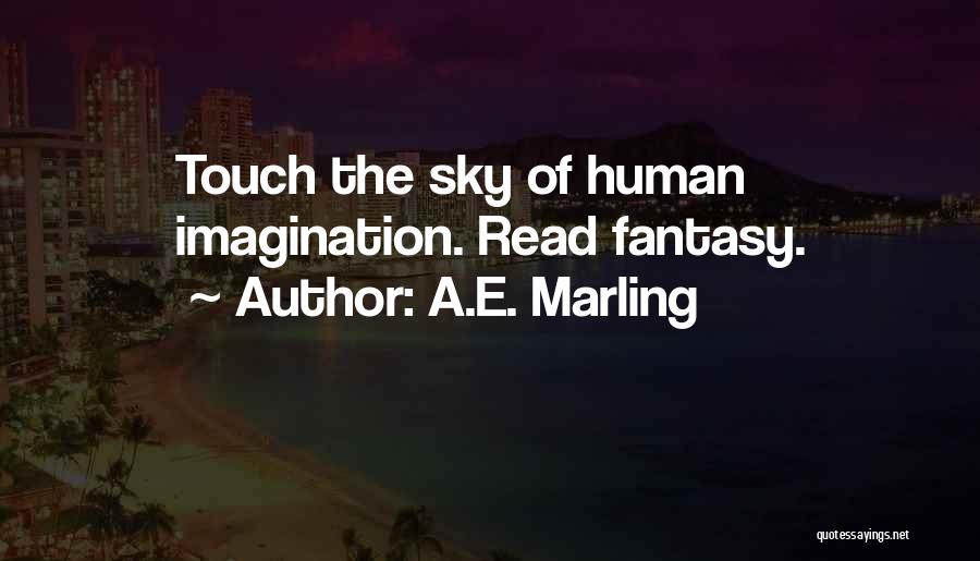 Touch The Sky Quotes By A.E. Marling