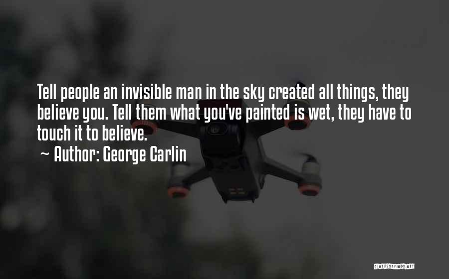 Touch The Sky Quotes By George Carlin