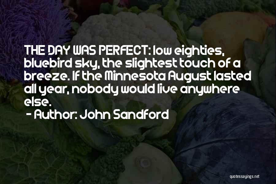 Touch The Sky Quotes By John Sandford