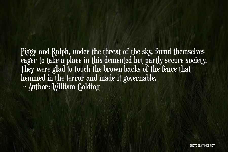 Touch The Sky Quotes By William Golding