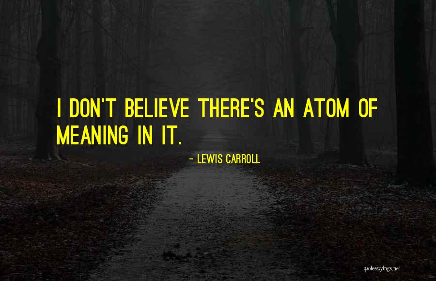 Touch The Sky With Glory Quotes By Lewis Carroll Touch The Sky With Glory Quotes By Lewis Carroll
