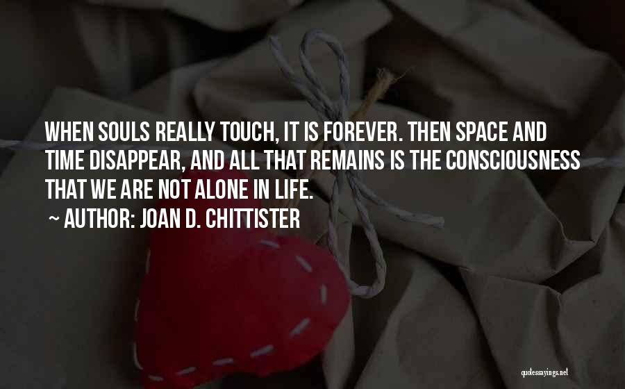 Touch The Soul Quotes By Joan D. Chittister