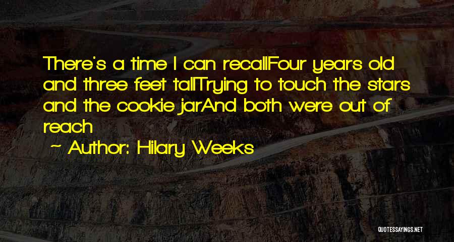 Touch The Stars Quotes By Hilary Weeks