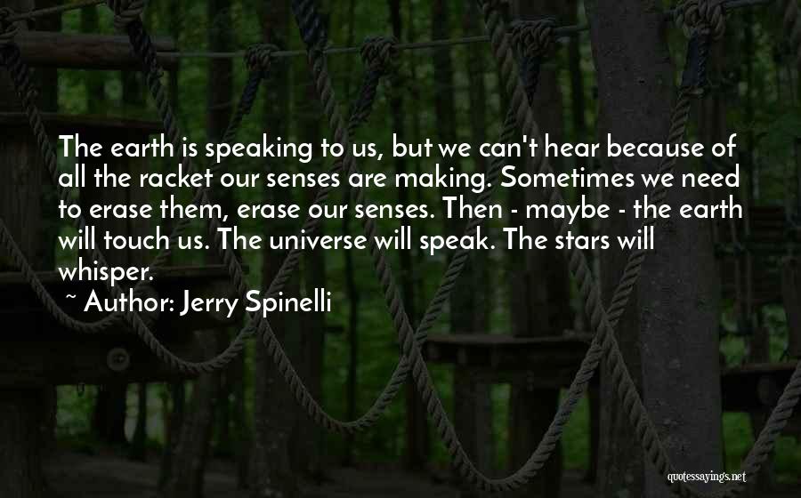 Touch The Stars Quotes By Jerry Spinelli