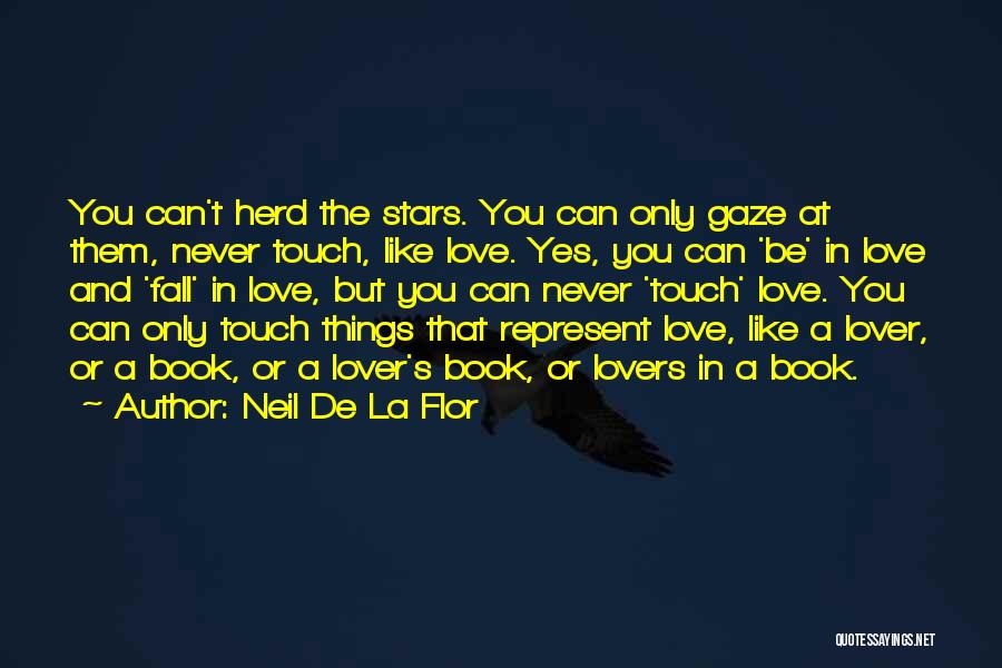 Touch The Stars Quotes By Neil De La Flor