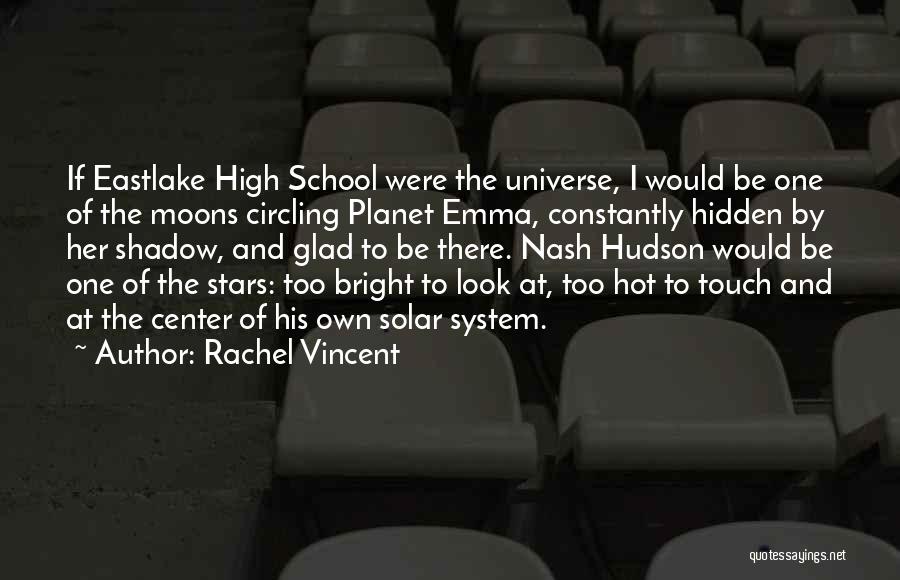 Touch The Stars Quotes By Rachel Vincent