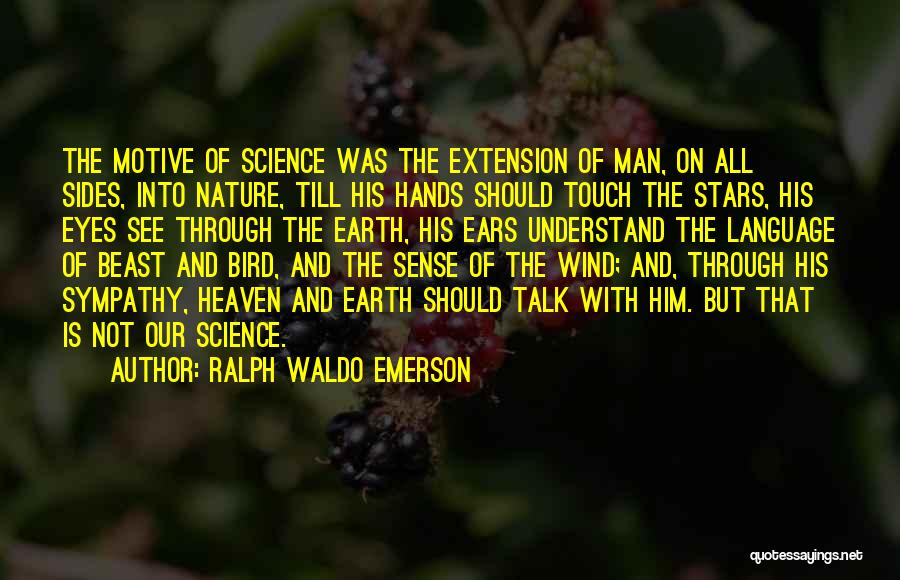 Touch The Stars Quotes By Ralph Waldo Emerson