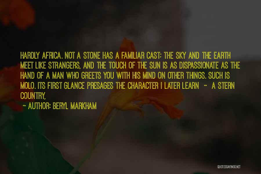 Touch The Sun Quotes By Beryl Markham