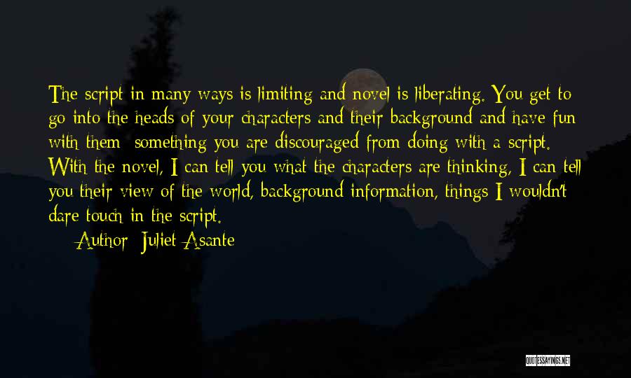 Touch The World Quotes By Juliet Asante