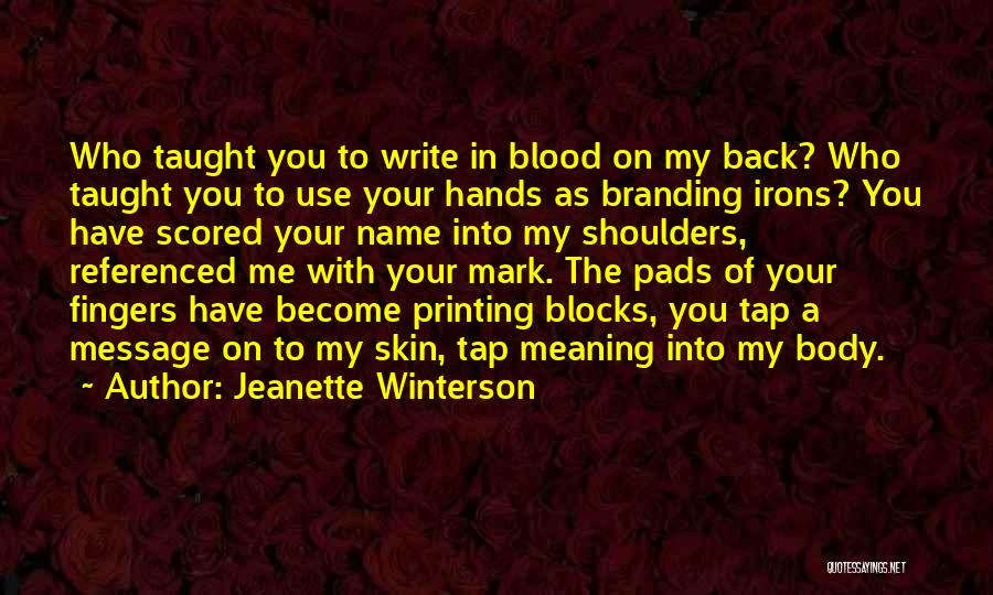 Touch Your Body Quotes By Jeanette Winterson