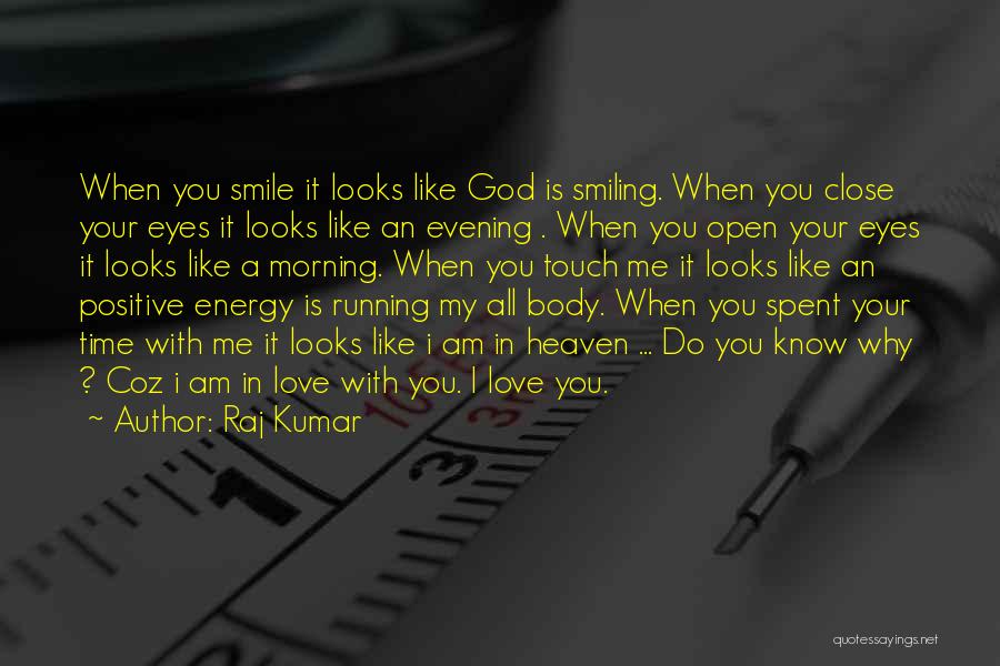 Touch Your Body Quotes By Raj Kumar
