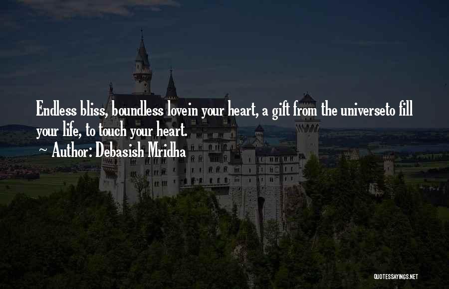 Touch Your Heart Quotes By Debasish Mridha