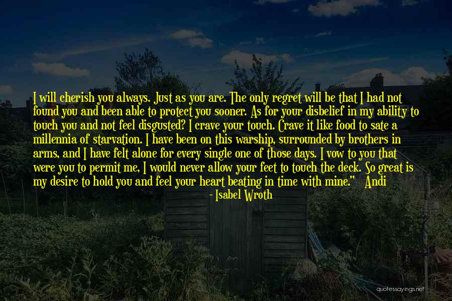 Touch Your Heart Quotes By Isabel Wroth Touch Your Heart Quotes By Isabel Wroth