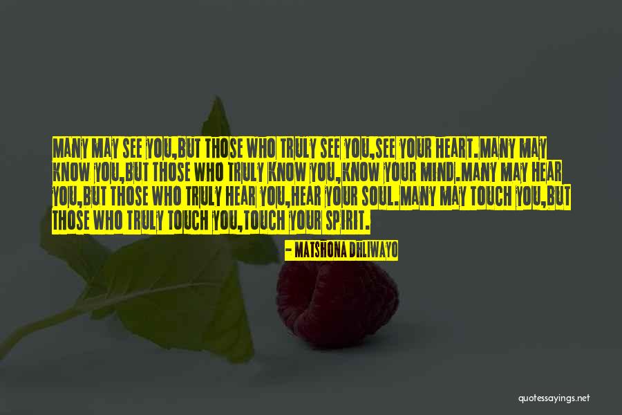 Touch Your Heart Quotes By Matshona Dhliwayo Touch Your Heart Quotes By Matshona Dhliwayo