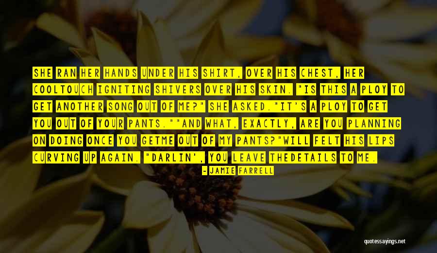 Touch Your Lips Quotes By Jamie Farrell Touch Your Lips Quotes By Jamie Farrell