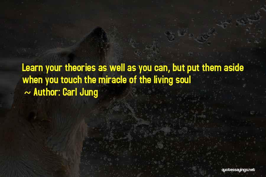Touch Your Soul Quotes By Carl Jung
