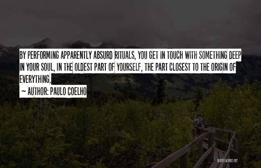 Touch Your Soul Quotes By Paulo Coelho