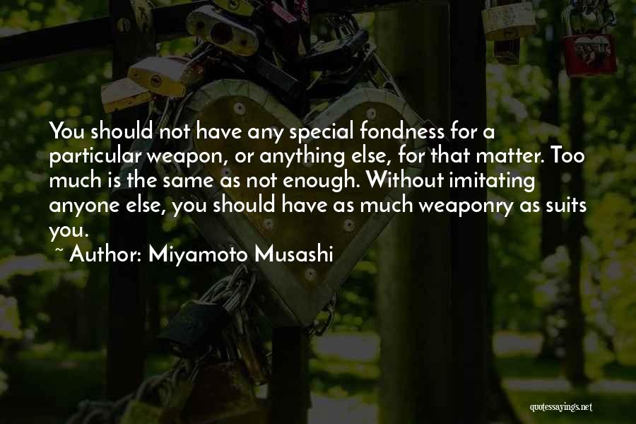 Touchable Hairspray Quotes By Miyamoto Musashi