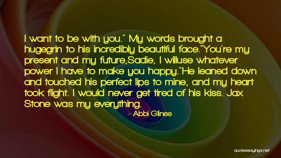Touched Heart Quotes By Abbi Glines Touched Heart Quotes By Abbi Glines