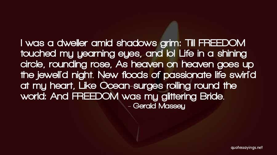 Touched Heart Quotes By Gerald Massey Touched Heart Quotes By Gerald Massey