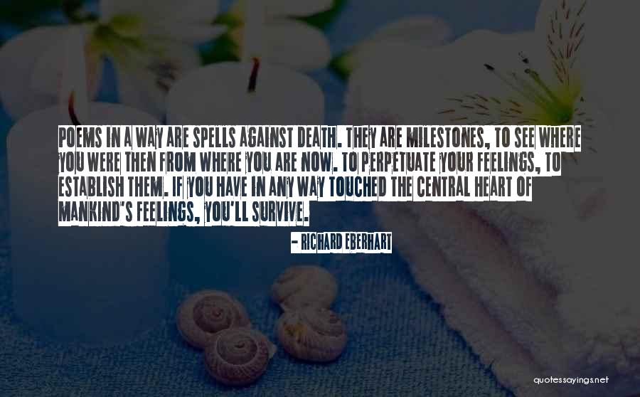 Touched Heart Quotes By Richard Eberhart Touched Heart Quotes By Richard Eberhart
