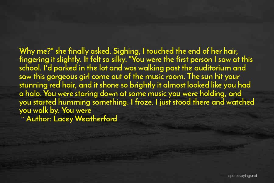 Touched Me Quotes By Lacey Weatherford