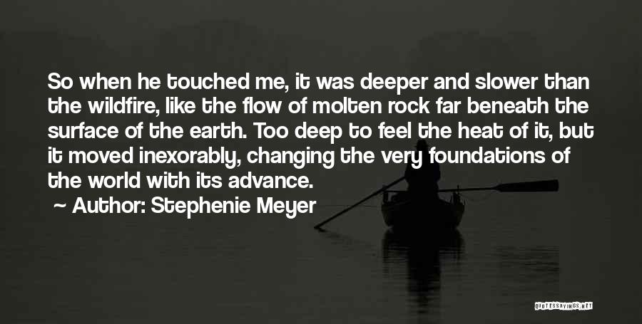 Touched Me Quotes By Stephenie Meyer