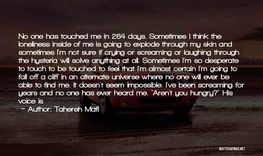Touched Me Quotes By Tahereh Mafi