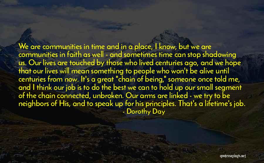 Touched Our Lives Quotes By Dorothy Day Touched Our Lives Quotes By Dorothy Day