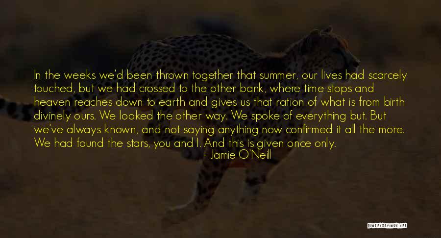 Touched Our Lives Quotes By Jamie O'Neill Touched Our Lives Quotes By Jamie O'Neill