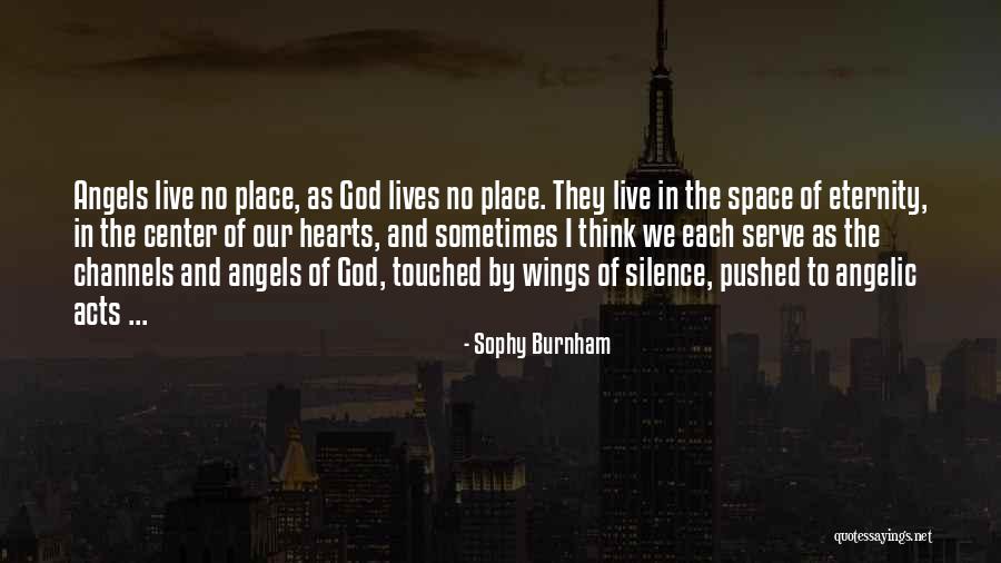 Touched Our Lives Quotes By Sophy Burnham Touched Our Lives Quotes By Sophy Burnham
