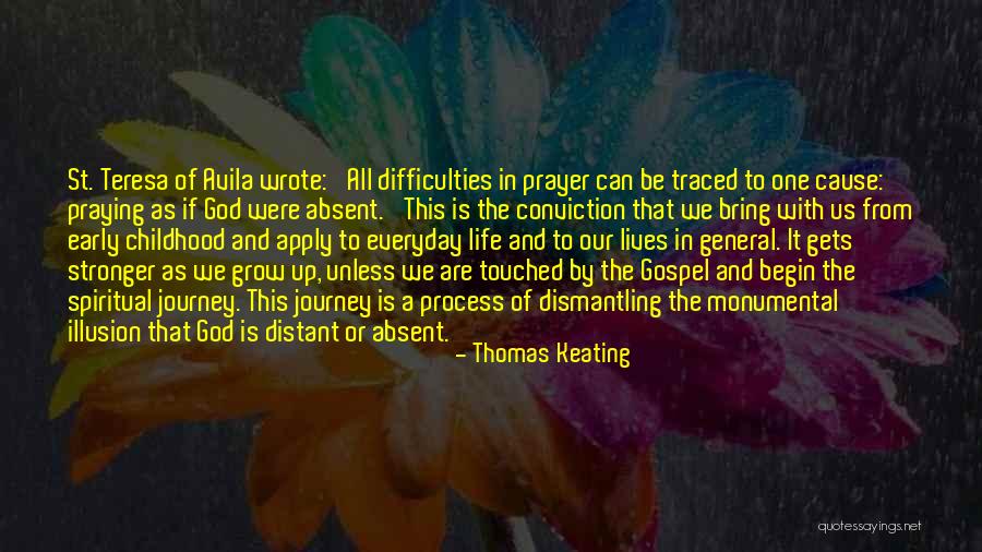 Touched Our Lives Quotes By Thomas Keating Touched Our Lives Quotes By Thomas Keating