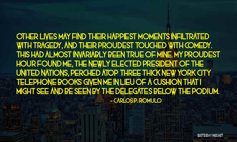 Touched Quotes Quotes By Carlos P. Romulo Touched Quotes Quotes By Carlos P. Romulo