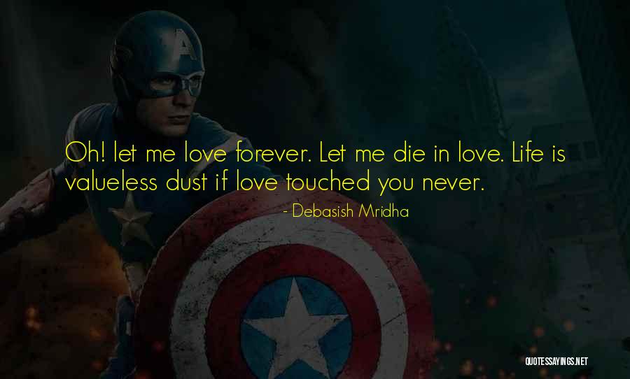 Touched Quotes Quotes By Debasish Mridha Touched Quotes Quotes By Debasish Mridha