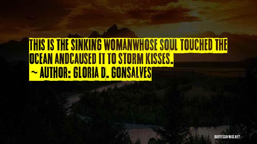 Touched Soul Quotes By Gloria D. Gonsalves