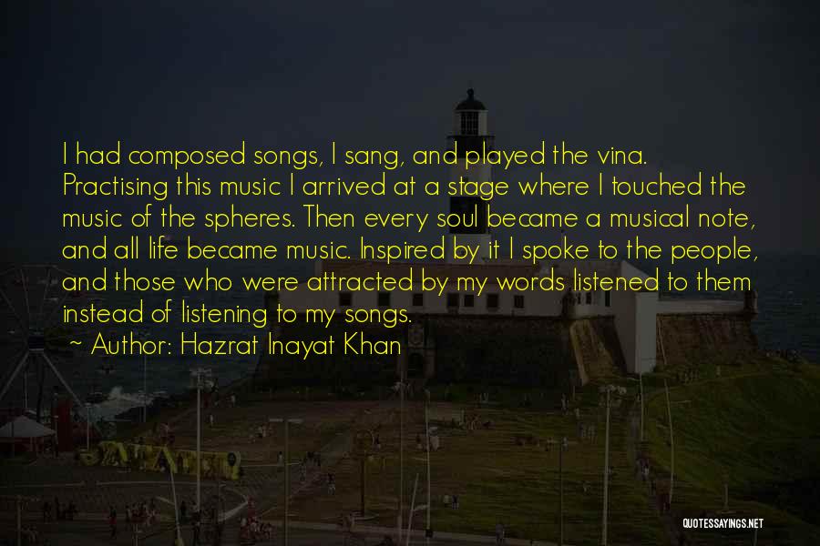Touched Soul Quotes By Hazrat Inayat Khan