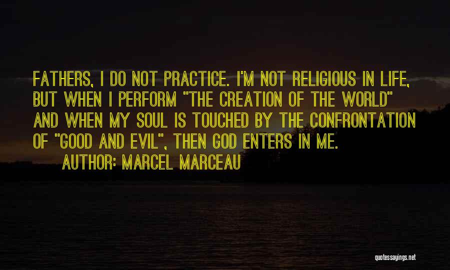 Touched Soul Quotes By Marcel Marceau