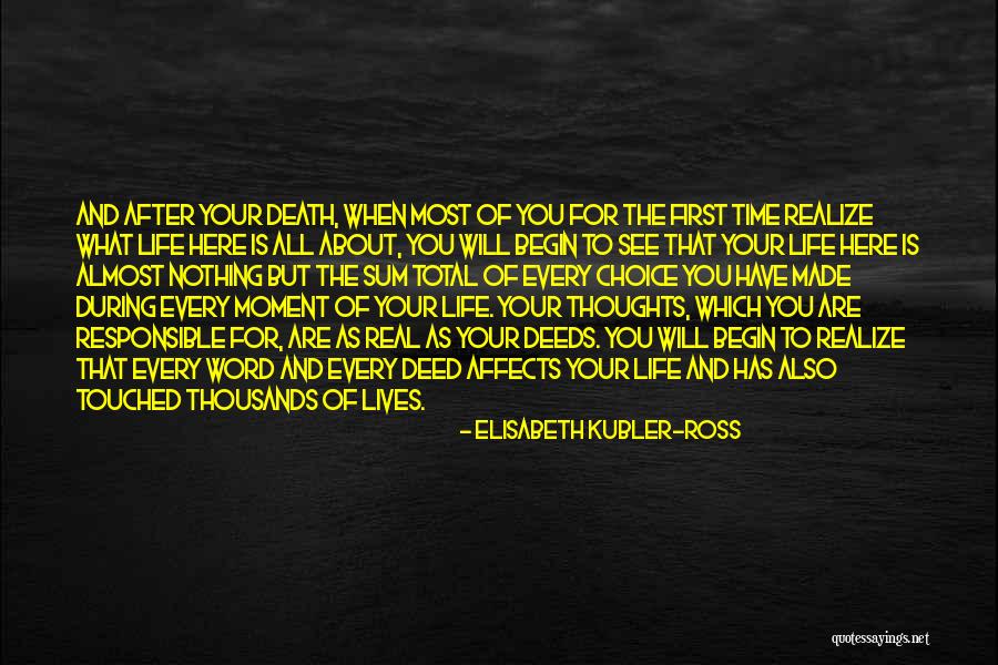 Touched Your Life Quotes By Elisabeth Kubler-Ross Touched Your Life Quotes By Elisabeth Kubler-Ross