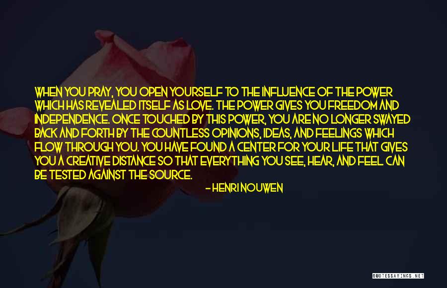 Touched Your Life Quotes By Henri Nouwen Touched Your Life Quotes By Henri Nouwen