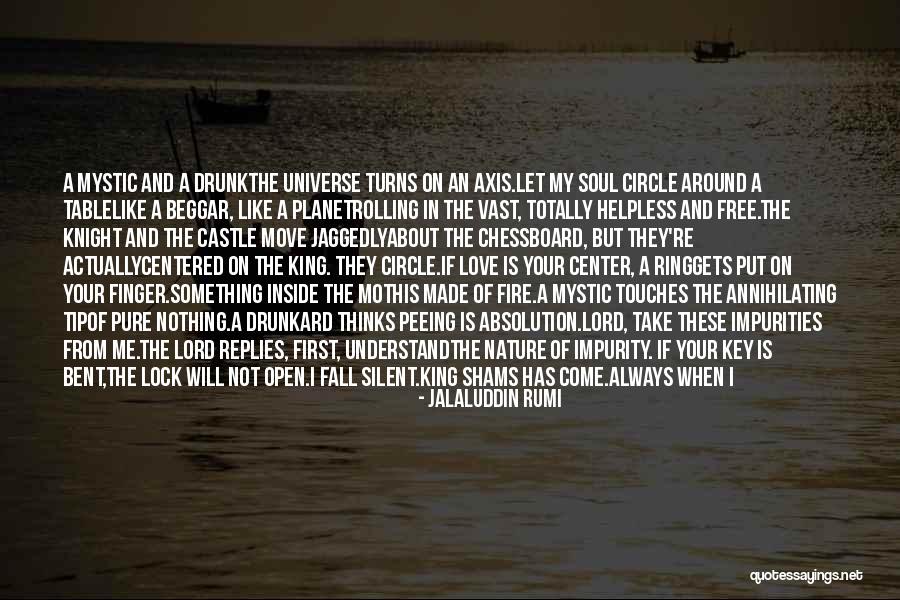 Touches Of Love Quotes By Jalaluddin Rumi Touches Of Love Quotes By Jalaluddin Rumi