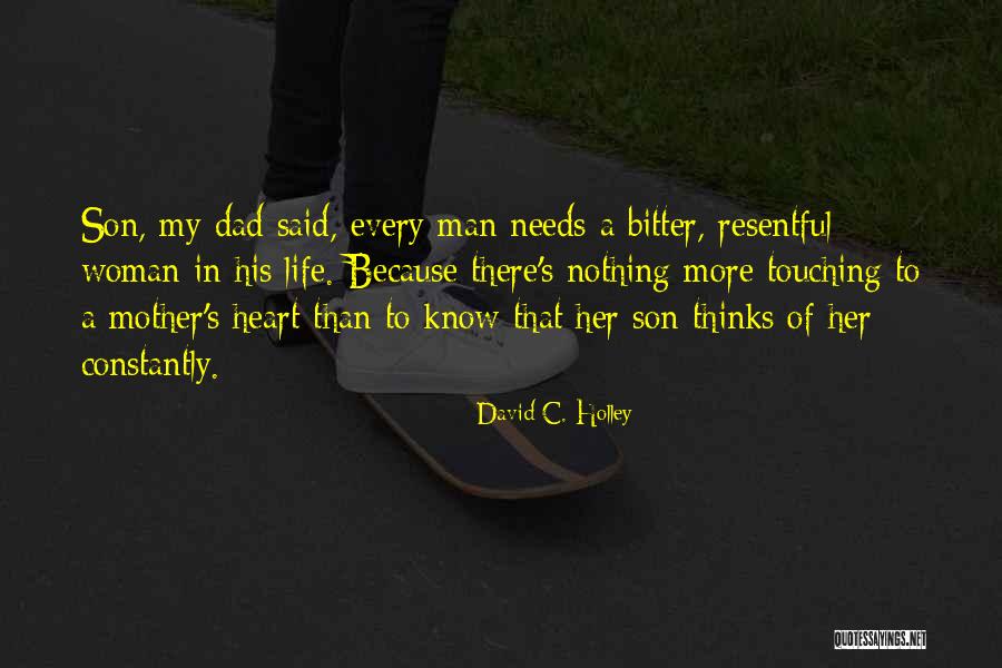 Touching A Woman Quotes By David C. Holley Touching A Woman Quotes By David C. Holley