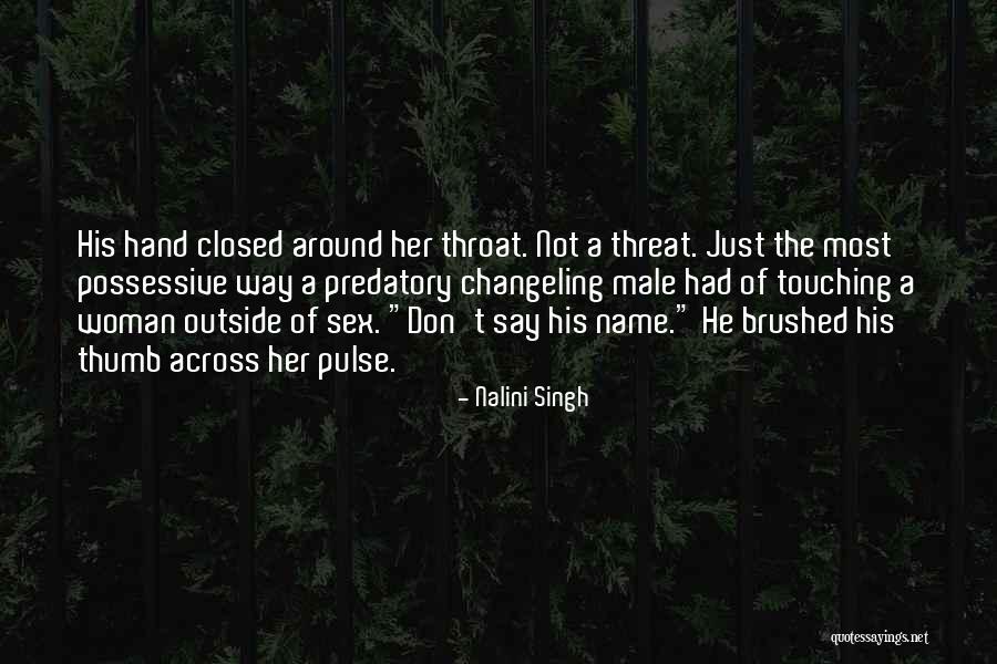 Touching A Woman Quotes By Nalini Singh Touching A Woman Quotes By Nalini Singh