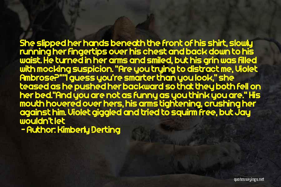 Touching Him Quotes By Kimberly Derting