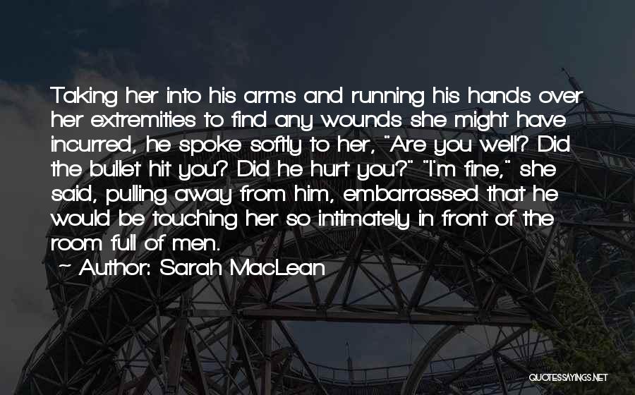 Touching Him Quotes By Sarah MacLean